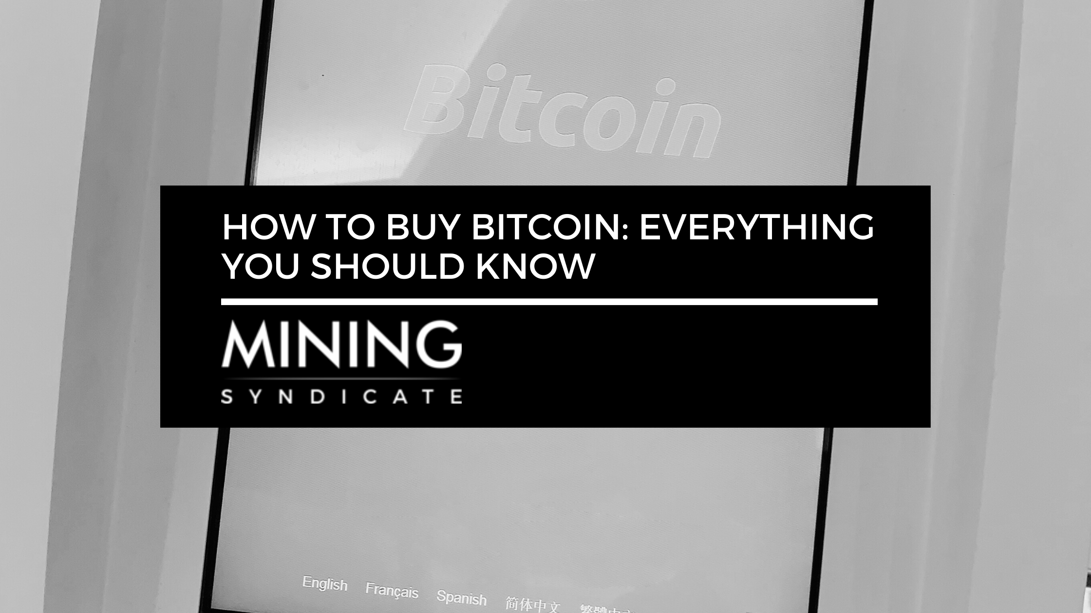 How Would You Buy Bitcoin In 2011 How to Buy Bitcoin: Everything You Should Know – Mining Syndicate