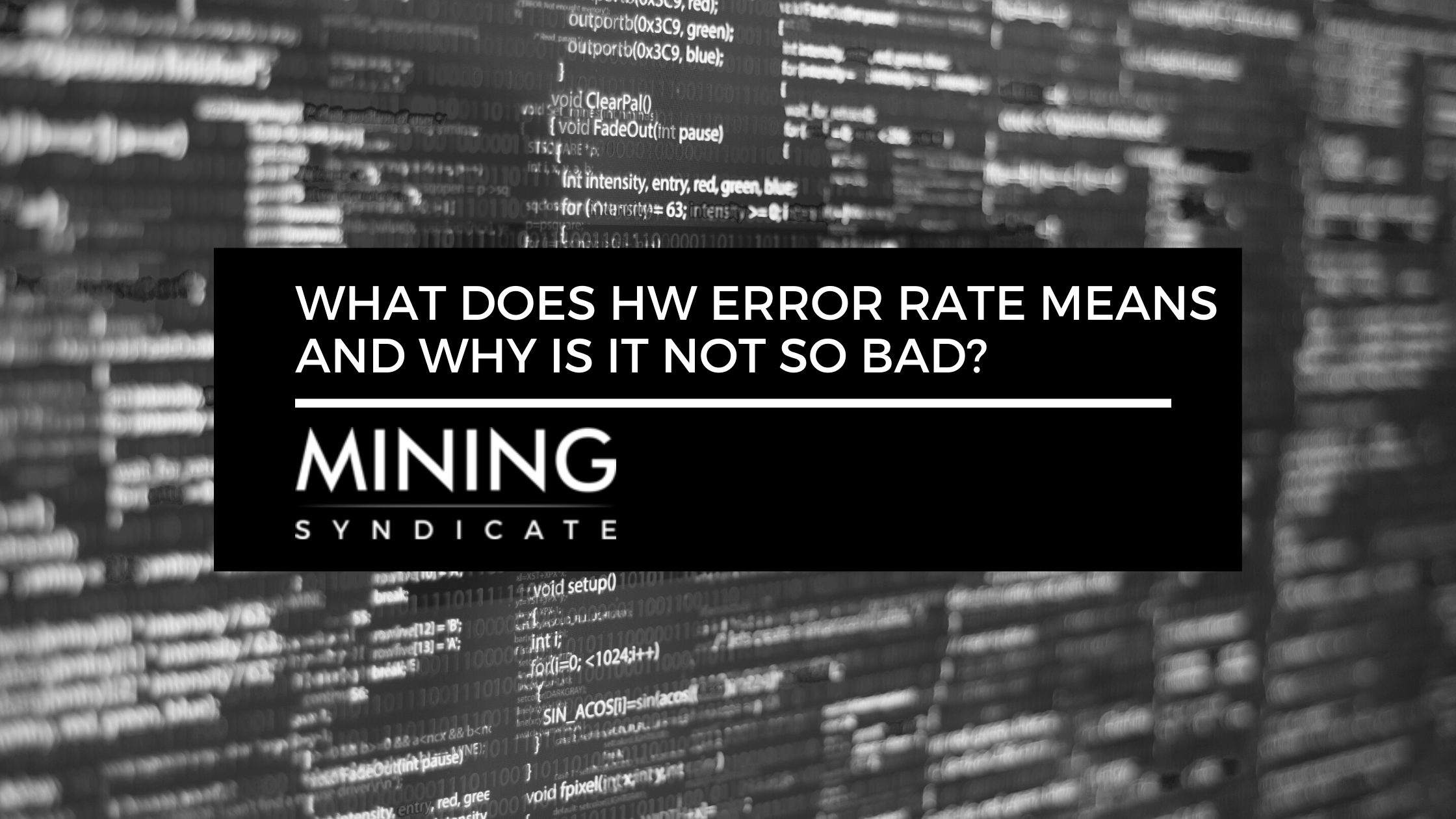 What Does HW Error Rate Means and Why Is It Not So Bad Mining