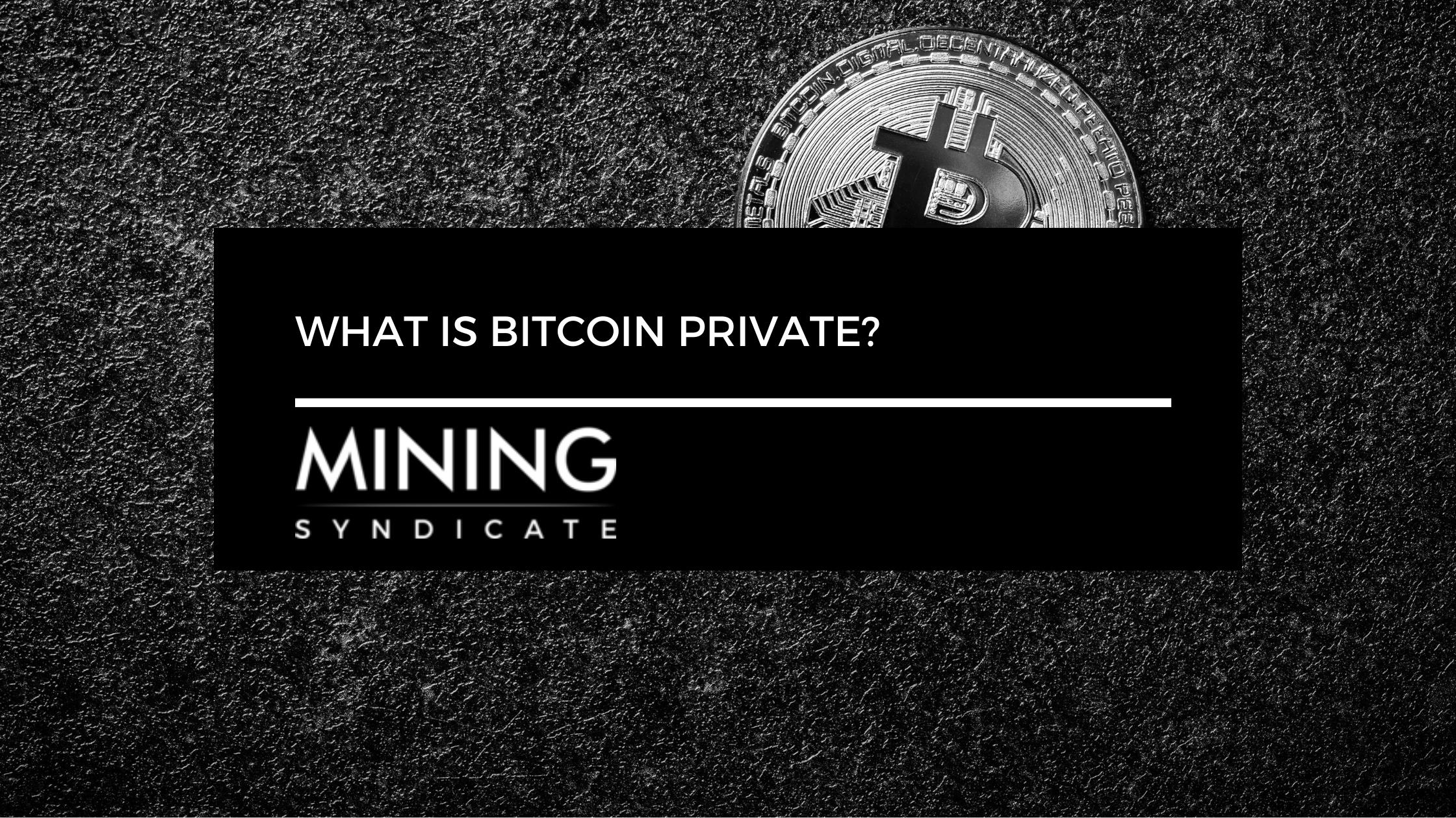 bitcoin private news