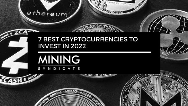 7 Best Cryptocurrencies to Invest in 2022