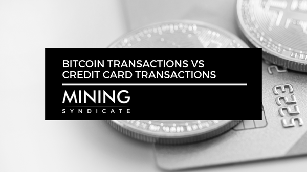 Bitcoin Transactions vs Credit Card Transactions