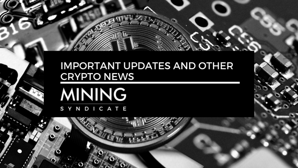 Important Updates and Other Crypto News