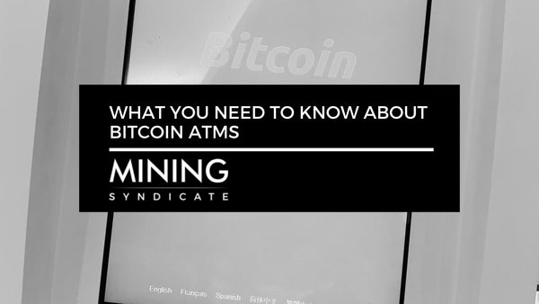 What You Need to Know About Bitcoin ATMs